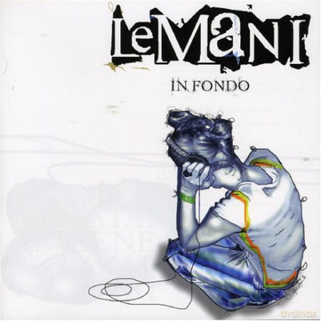 Le Mani: In Fondo [CD]
