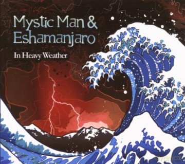 Mystic Man: In Heavy Weather [CD]