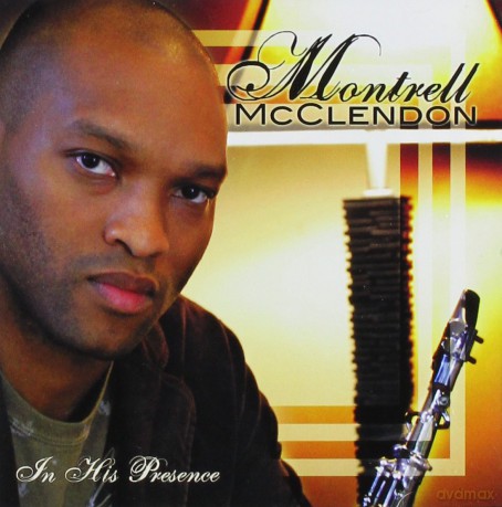 Montrell Mcclendon: In His Presence [CD]