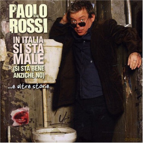 Paolo Rossi: In Italia Si Sta Male [CD]