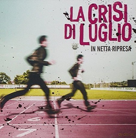 La Crisi Di Luglio: In Netta Ripresa [CD]