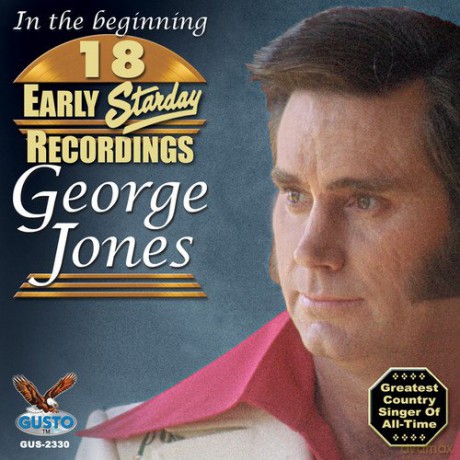 George Jones: In the Beginning: 18 Early Starday Recordings [CD]