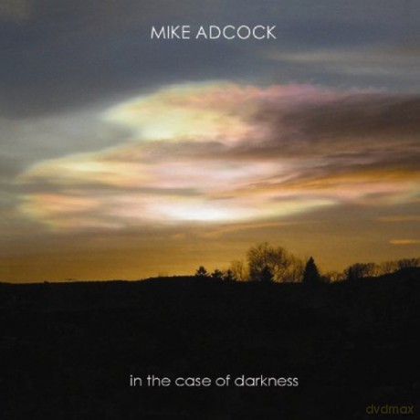 Mike Adock: In the Case of Darkness [CD]