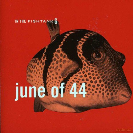 June of 44: In the Fishtank [CD]