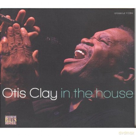 Otis Clay: In The House Live Lucerne [CD]