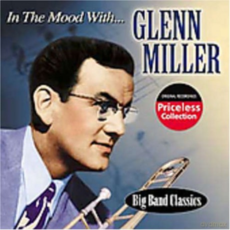 Glenn Miller: In the Mood With Glenn Miller [CD]