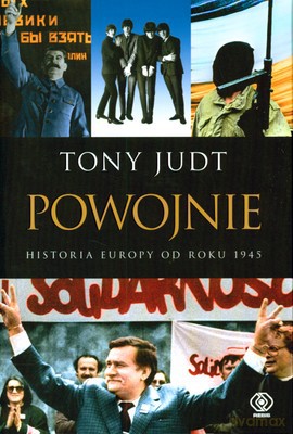 Powojnie. Historia Europy od roku 1945 - Tony Judt [KSIĄŻKA]