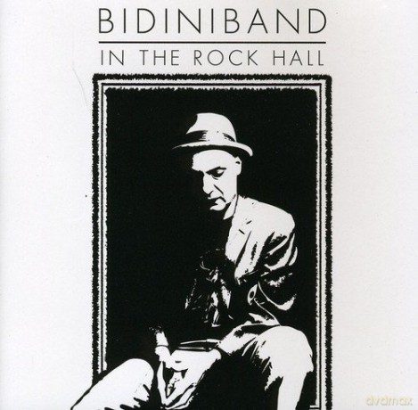Bidiniband: In the Rock Hall [CD]
