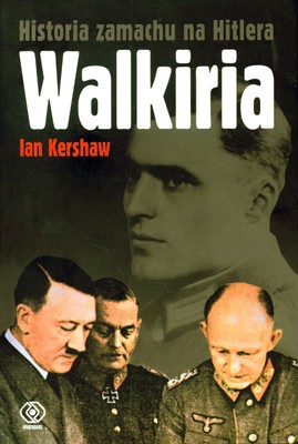Walikiria - Ian Kershaw [KSIĄŻKA]