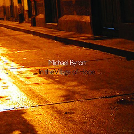 Byron: In the Village of Hope [CD]