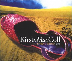 Kirsty Maccoll: In These Shoes [CD]