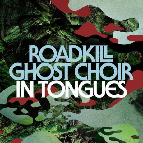 Roadkill Ghost Choir: In Tongues [CD]