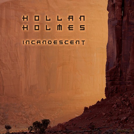 Hollan Holmes: Incandescent [CD]