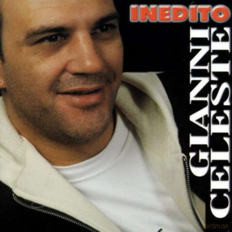 Gianni Celeste: Inedito [CD]
