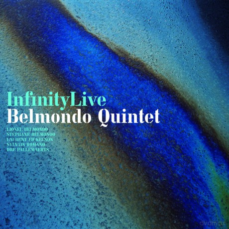 Belmondo Quintet: Infinity Live [CD]