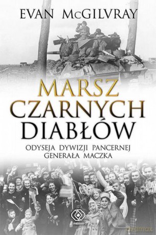 Marsz Czarnych Diabłów - Evan Mcgilvray [KSIĄŻKA]