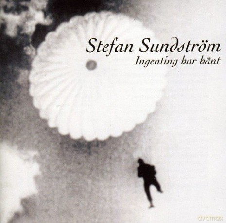 Stefan Sundstrom: Ingenting Har Hant [CD]