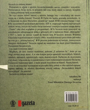 Z Archiwum Sz.-Sladem Szczecińskich Historii Niezwykłych Tom 2. - Zbior. Opr. [KSIĄŻKA]