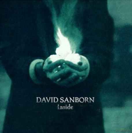 David Sanborn: Inside [CD]