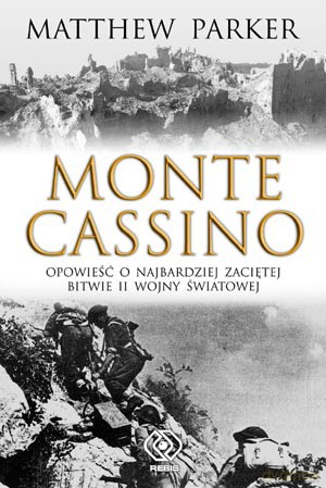 Monte Cassino - Matthew Parker [KSIĄŻKA]