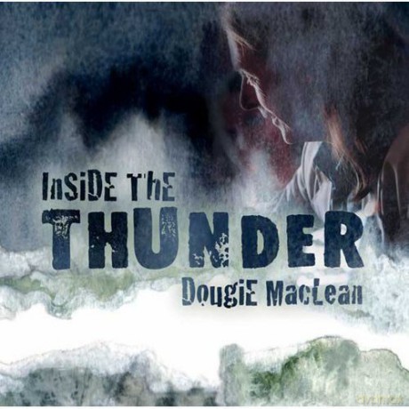 Dougie Maclean: Inside the Thunder [CD]