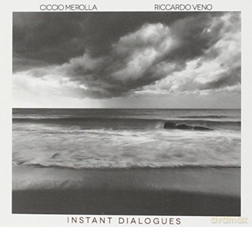 Merolla Ciccio: Instant Dialogues [2CD]