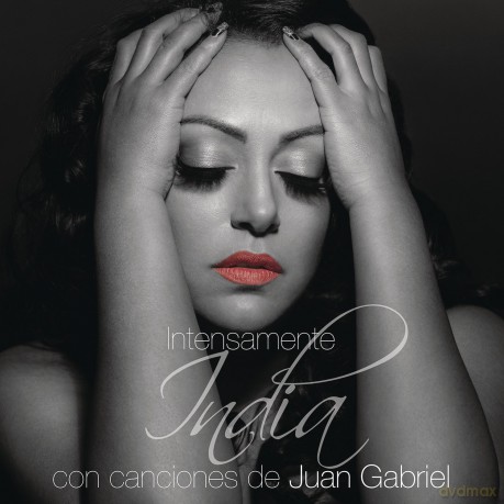 India: Intensamente Con Canciones De Juan Gabriel [CD]