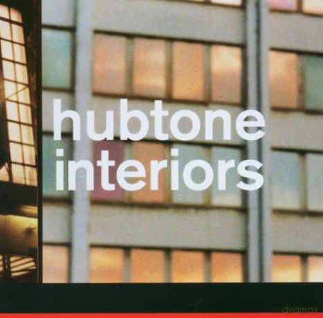 Hubtone: Interiors [CD]