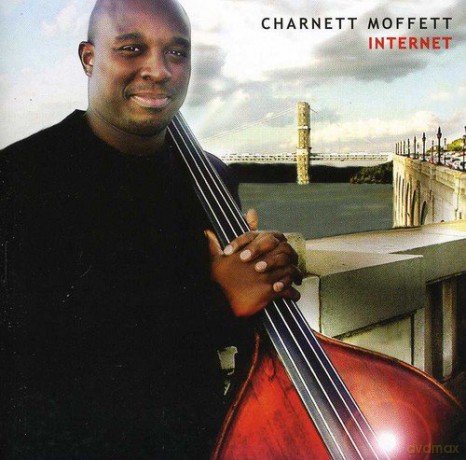 Charnett Moffett: Internet [CD]