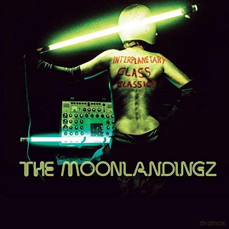 Moonlandingz: Interplanetary Class Classics [CD]