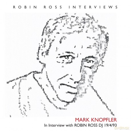 Mark Knopfler: Interview With Robin Ross 19 4 93 [CD]