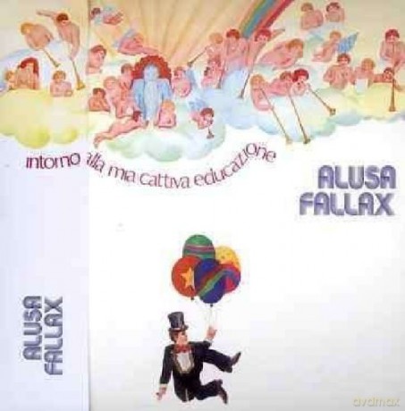 Alusa Fallax: Intorno Alla Mia Cattiva Educazione [CD]