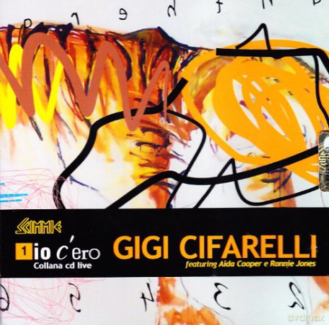 Cifarelli Gigi: Io C'Ero [CD]