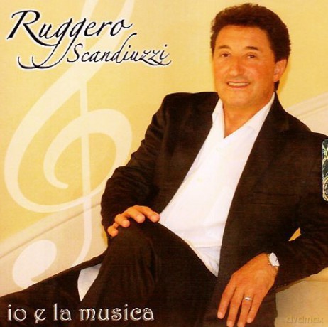 Ruggero Scandiuzzi: Io E La Musica [CD]