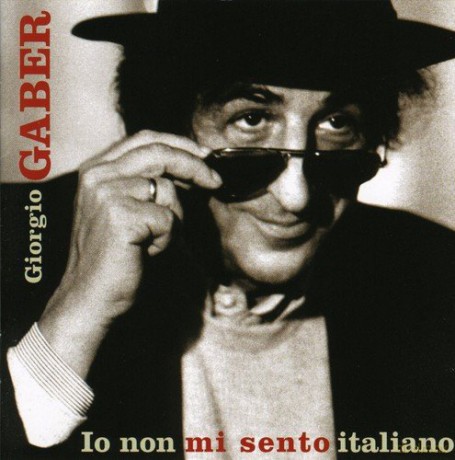 Giorgio Gaber: Io Non Mi Sento Italiano [CD]