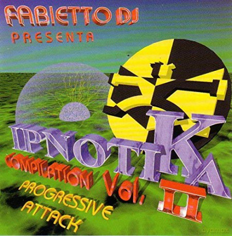 Fabietto Dj: Ipnotika Compilation Vol. II - Progressive Attack [CD]