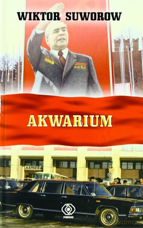 Akwarium - Wiktor Suworow [KSIĄŻKA]