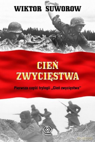 Cień Zwycięstwa - Wiktor Suworow [KSIĄŻKA]