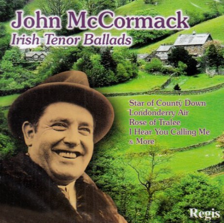 John Mccormack: Irish Tenor Ballads [CD]