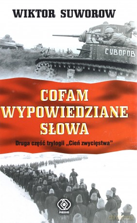 Cofam Wypowiedziane Słowa - Wiktor Suworow [KSIĄŻKA]