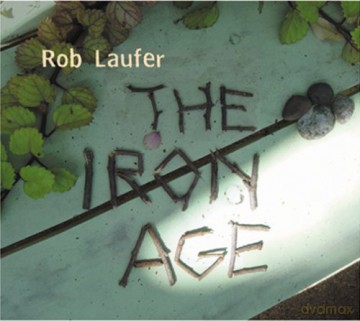 Rob Laufer: Iron Age [CD]