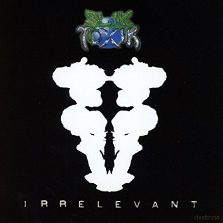 Slik Toxik: Irrelevant [CD]