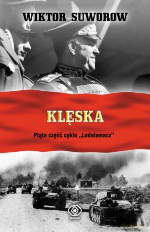 Klęska - Wiktor Suworow [KSIĄŻKA]