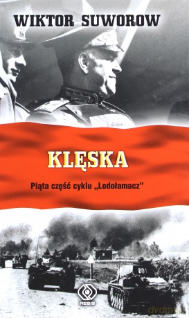 Klęska - Wiktor Suworow [KSIĄŻKA]