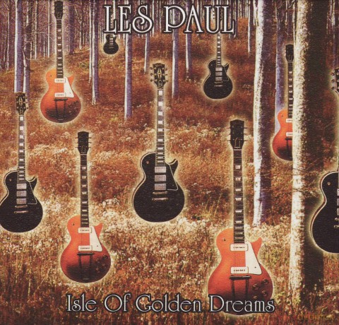Les Paul: Isle Of Golden Dreams [CD]