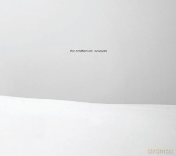 Brother Kite: Isolation [CD]