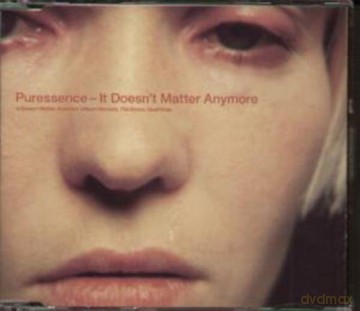 Puressence: It Doesn't Matter Anymore [CD]