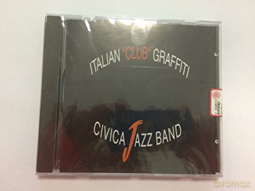 Civica Jazz Band: Italian Club Graffiti [CD]