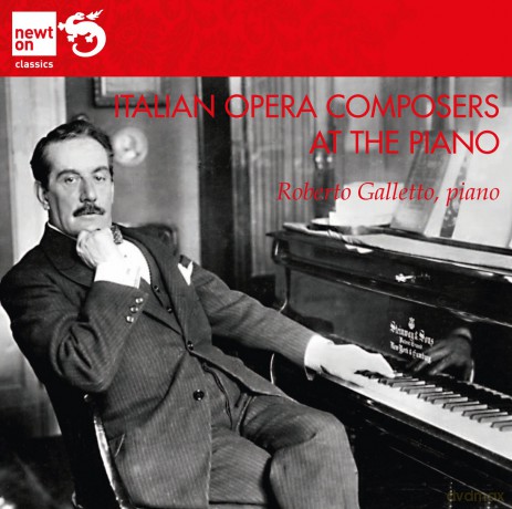 Roberto Galletto: Italian Opera Composers at the Piano [CD]