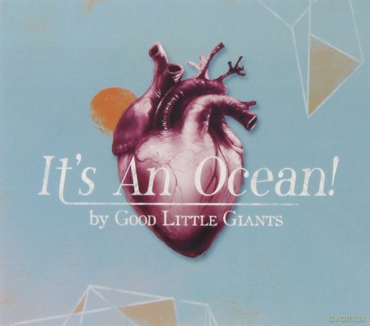 Good Little Giants: Its An Ocean! [CD]